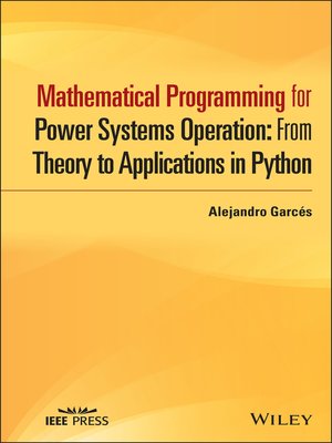 cover image of Mathematical Programming for Power Systems Operation